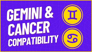 Gemini and Cancer Compatibility  Cancer and Gemini Compatibility [upl. by Ahsened]