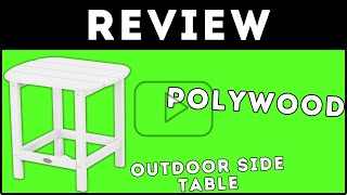 POLYWOOD Outdoor Side Table Review [upl. by Riamo]