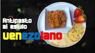 ANTIPASTO DE ATUN AL ESTILO VENEZOLANO FACIL Y RAPIDO [upl. by Nagrom852]