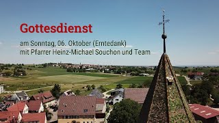 Gottesdienst am Sonntag 06 Oktober Erntedank mit Pfarrer HeinzMichael Souchon und Team [upl. by Euphemie]