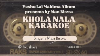 Nepali Christian Karaoke song Khola Nala Jarana le 2024 [upl. by Suiratnauq]