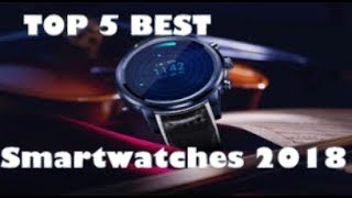 5 Best Smartwatches from China 2018 [upl. by Ballman]