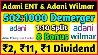 Adani Enterprises amp Adani Wilmar Demerger  Stock Bonus Split amp Dividend Declared With Ex Dates [upl. by Anetsirhc474]