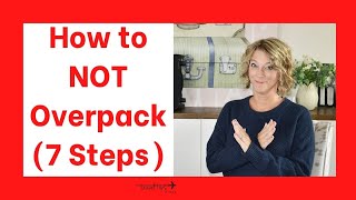 How to NOT Overpack 7 Steps [upl. by Wiltshire175]