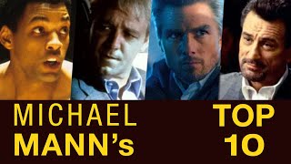 LEGENDARY noir filmmaker Michael Mann of HEAT amp MIAMI VICE Top 10 Films of All Time [upl. by Delanie]