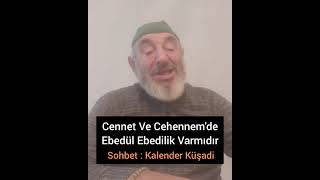 CENNET VE CEHENNEMDE Ebedül Ebedilik Varmıdır Kalender Küşadi [upl. by Aicatsue709]