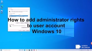 How to add administrator rights Windows 10 [upl. by Mckeon]