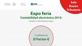 Expo Feria Contabilidad Electrónica Manuel Flores D FacturE [upl. by Ytomit753]