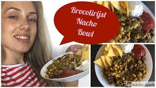 Brocolirijst Nacho Bowl  Healthy Recepten  By D [upl. by Ethelinda]