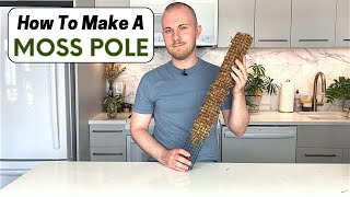 How To Make A Moss Pole [upl. by Charita]