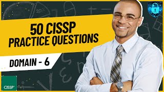 50 CISSP Practice Questions and Answers 2025  CISSP Domain 6 Prep [upl. by Elleb325]