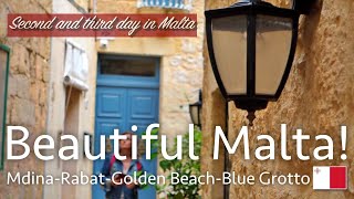 Beautiful Malta Mdina  Rabat  Golden Beach  Blue Grotto  Second and Third day in Malta [upl. by Basil]