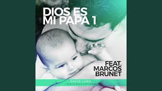 Dios Es Mi Papá 1 [upl. by Steen924]