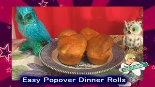 Popovers  Easy Dinner Roll Bread Recipe [upl. by Aettam118]