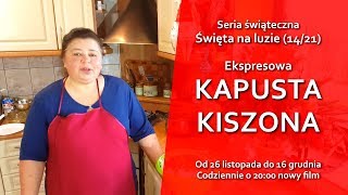 Ekspresowo kiszona kapusta  Święta na luzie 1421 [upl. by Odnalor]