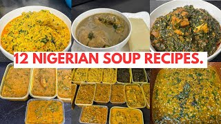 12 NIGERIAN SOUP RECIPES FOR YOUR WHOLE FAMILY OHA SOUP RECIPE EGUSI SOUP RECIPE WITH SPINACH [upl. by Duhl]