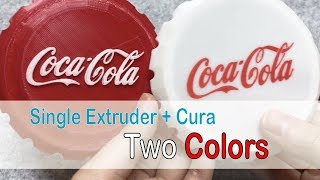 Single Extruder  Cura  Two Colors coca cola 3D printing [upl. by Doownelg]