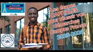 Campus France  Suivez Ces 8 Étapes pour Réaliser Votre Rêve dÉtudes à lÉtranger [upl. by Gnehp]