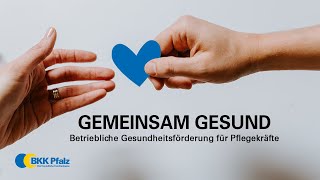 „Gemeinsam Gesund – betriebliche Gesundheitsförderung in Krankenhaus und Pflege [upl. by Tullius786]