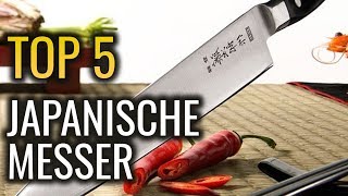 DIE 5 BESTEN JAPANISCHEN MESSER  Küchenmesser Vergleich Test 2018 Kochmesser kaufen [upl. by Walter249]