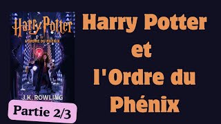 Harry Potter et lOrdre du Phénix  Livre Audio  Harry Potter 5   partie 23 [upl. by Arahk]