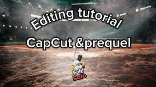 Editing tutorial capcutampprequel edit virlvideo [upl. by Nomelc]