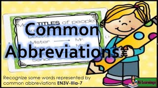 English 3 Q2w9 Common Abbreviations [upl. by Kira652]