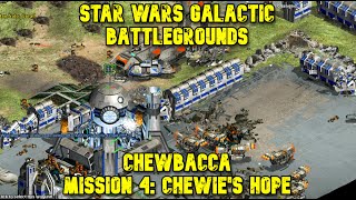 Star Wars Galactic Battlegrounds in 2024 Playthrough Chewbacca Campaign 4 Chewies Hope [upl. by Gershom]