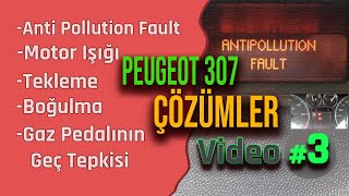 Peugeot Pejo 307 3 Anti Pollution Fault Canlı Sürüş Testiyle En basitçe açıklanmış hali [upl. by Nahraf]