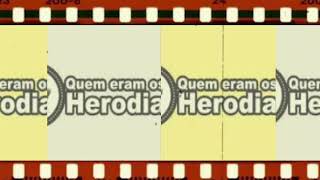 QUEM ERAM OS HERODIANOS [upl. by Kcirred335]