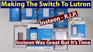 Switching From Insteon to Lutron Caseta For My Home Lighting [upl. by Gladi278]