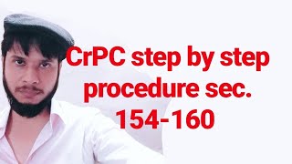 CrPC sections 154160 Practical procedure [upl. by Nage405]