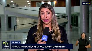 Toffoli anula provas de acordo de acordo da Odebrecht [upl. by Mateya]