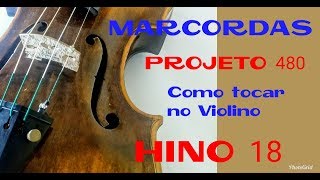 Hino CCB 18  aula violino projeto 480 [upl. by Roosnam]