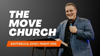 The Move Church  Ashtabula Ohio  Night ONE [upl. by Gordy]