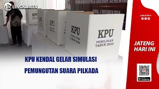 KPU KENDAL GELAR SIMULASI PEMUNGUTAN SUARA PILKADA [upl. by Maillliw]