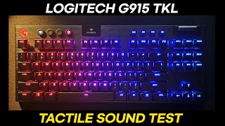 Logitech G915 TKL Sound TestASMR  GL Tactile Switch [upl. by Mad]