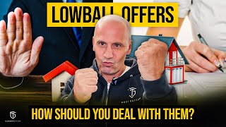 Dealing with a Low Ball Offer in Real Estate [upl. by Joellyn]