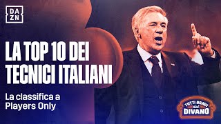 La top 10 degli allenatori italiani degli ultimi 10 anni  Players Only  TBD  DAZN [upl. by Mencher]