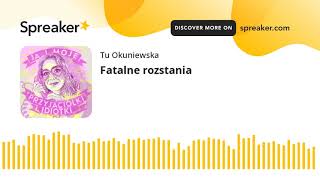 Fatalne rozstania [upl. by Yraillih]