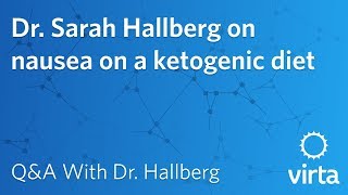 Dr Sarah Hallberg on nausea on a ketogenic diet [upl. by Beisel]