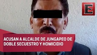 Alcalde de Jungapeo acusado de doble secuestro y homicidio [upl. by Eisac]