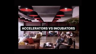 Startup 101 Accelerators vs Incubators What’s the difference [upl. by Naasar664]