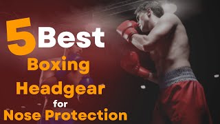 ✅ 5 Best Boxing Headgear for Nose Protection  Full Face Headgear [upl. by Fidelia368]