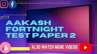 Aakash Fortnight test paperFor Neet Aspirants [upl. by Nereil]