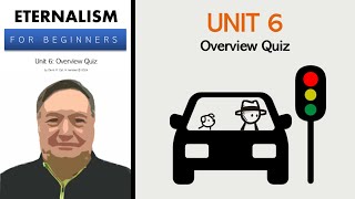 Eternalism Unit 6 Overview Quiz [upl. by Laney]