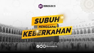 1351221124 Kajian Subuh Menggapai Keberkahan  Ayahman Ustadz Luqmanulhakim [upl. by Ina]