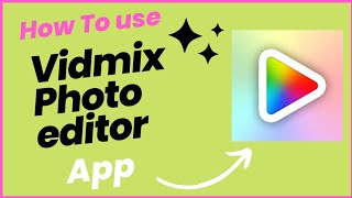 How To use vidmix video editor appEdit Amazing pictures [upl. by Jermyn]