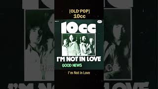 10CC  Im Not in Love1975 Im Not In Love [upl. by Vladimar]