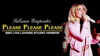 Please Please Please BBC1 Live Lounge  Studio Version Sabrina Carpenter [upl. by Nillek]